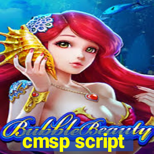 cmsp script